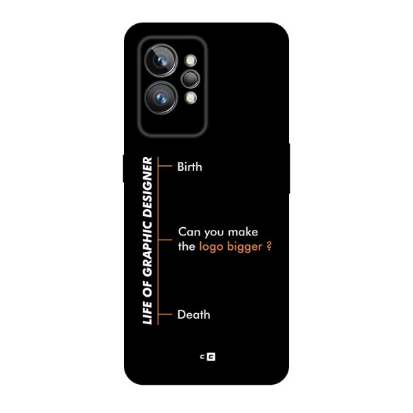 Graphic Designer Life Back Case for Realme GT2 Pro