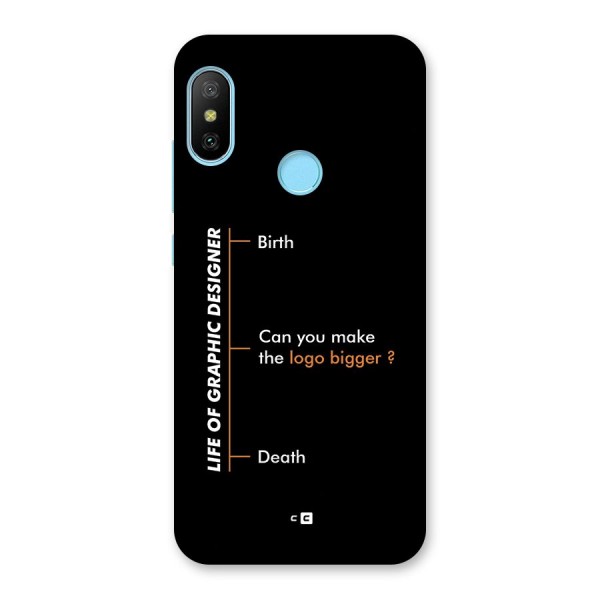 Graphic Designer Life Back Case for Redmi 6 Pro