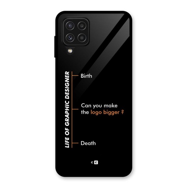 Graphic Designer Life Glass Back Case for Galaxy A22 4G