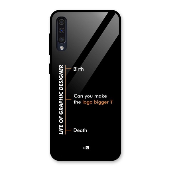 Graphic Designer Life Glass Back Case for Galaxy A50