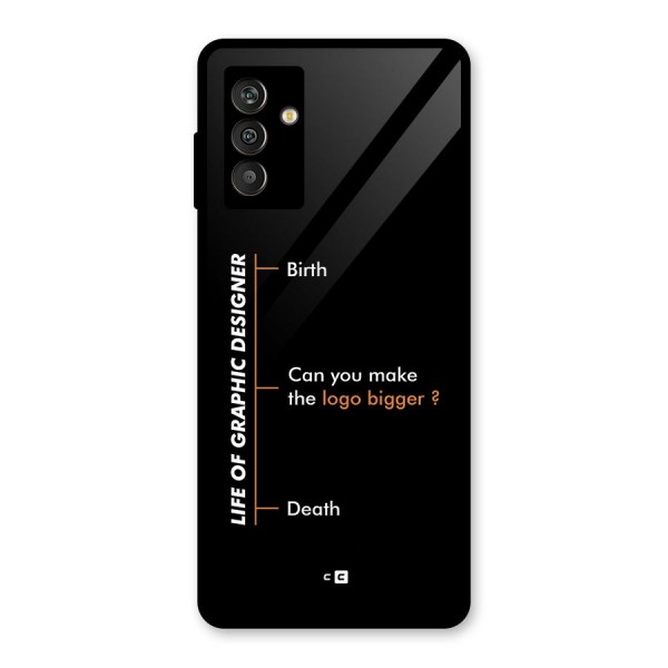 Graphic Designer Life Glass Back Case for Galaxy M13