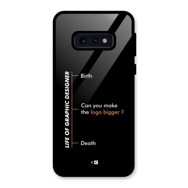 Graphic Designer Life Glass Back Case for Galaxy S10e