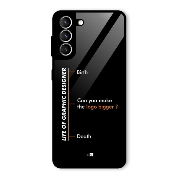 Graphic Designer Life Glass Back Case for Galaxy S21 5G