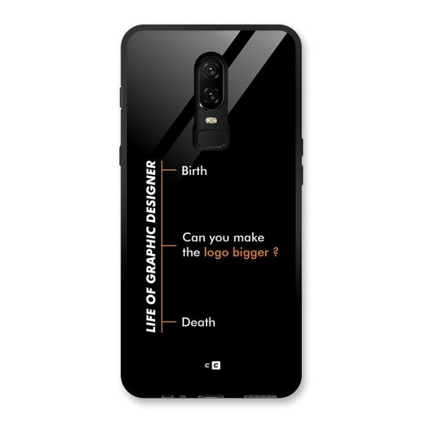 Graphic Designer Life Glass Back Case for OnePlus 6