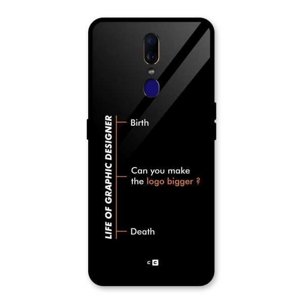 Graphic Designer Life Glass Back Case for Oppo F11