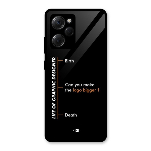 Graphic Designer Life Glass Back Case for Poco X5 Pro