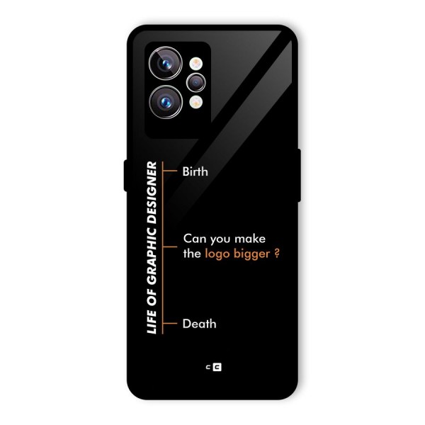 Graphic Designer Life Glass Back Case for Realme GT2 Pro