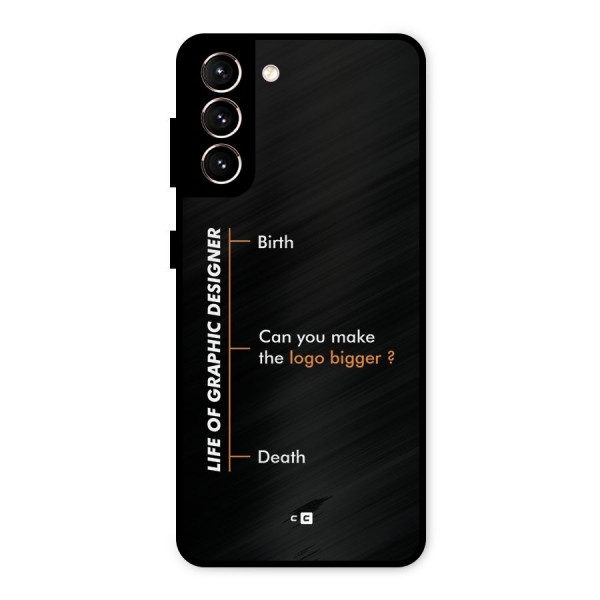 Graphic Designer Life Metal Back Case for Galaxy S21 5G