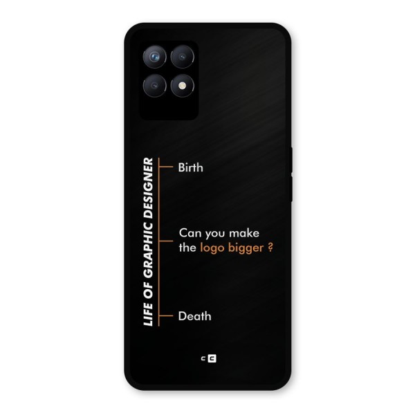 Graphic Designer Life Metal Back Case for Realme 8i