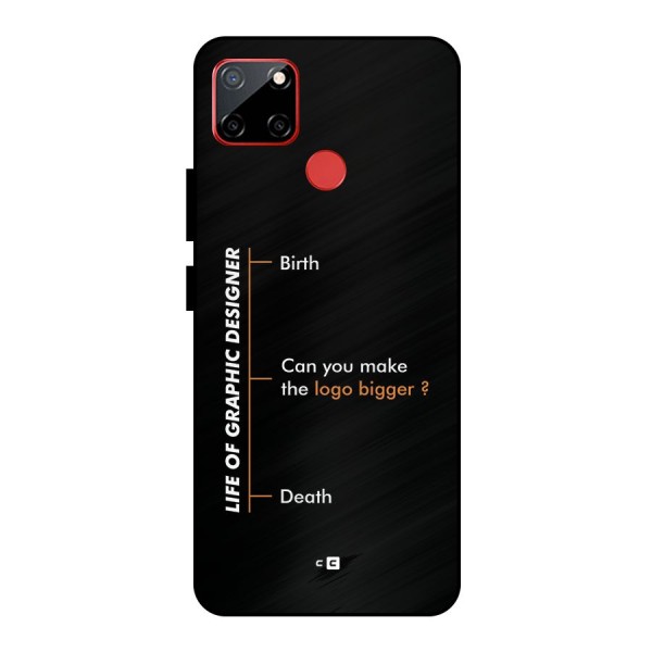 Graphic Designer Life Metal Back Case for Realme C12