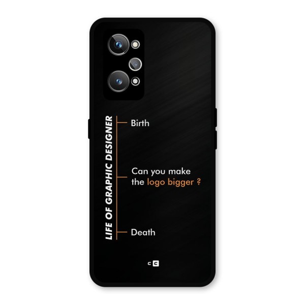 Graphic Designer Life Metal Back Case for Realme GT 2