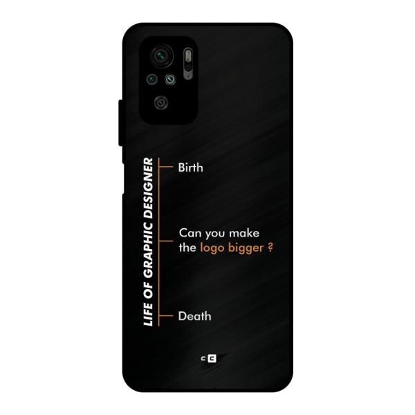 Graphic Designer Life Metal Back Case for Redmi Note 10S