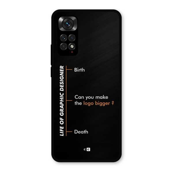 Graphic Designer Life Metal Back Case for Redmi Note 11s