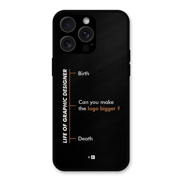 Graphic Designer Life Metal Back Case for iPhone 15 Pro Max