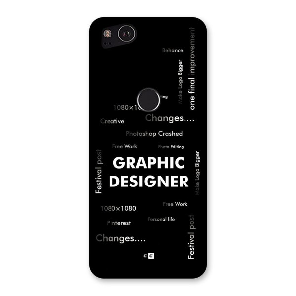 Graphic Designer Struggles Back Case for Google Pixel 2