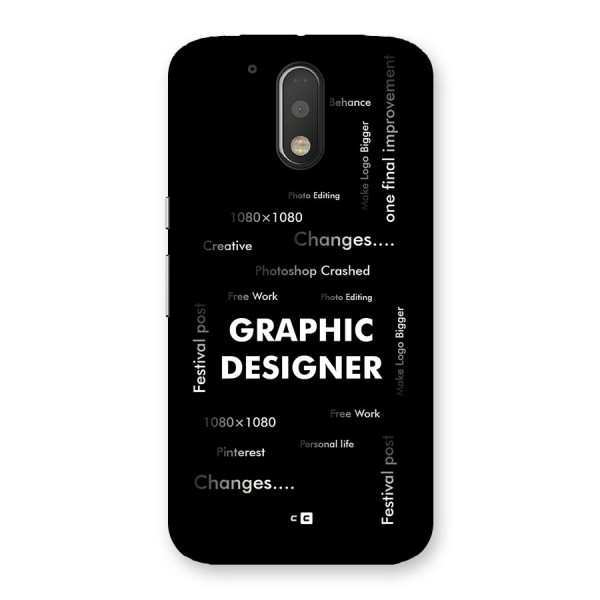 Graphic Designer Struggles Back Case for Moto G4