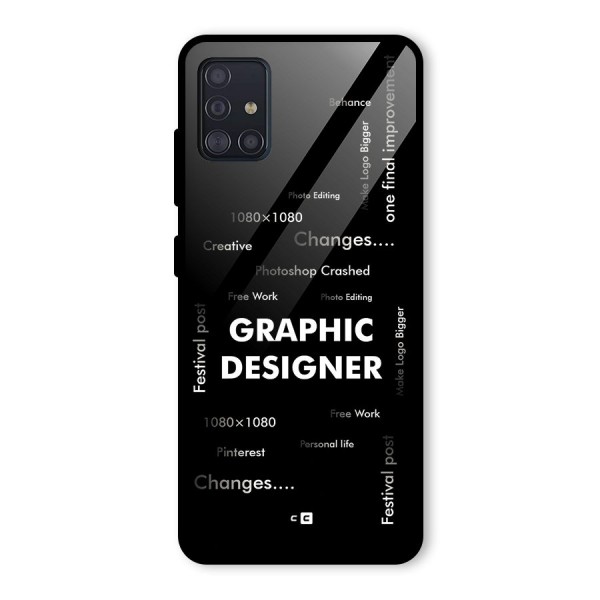 Graphic Designer Struggles Glass Back Case for Galaxy A51