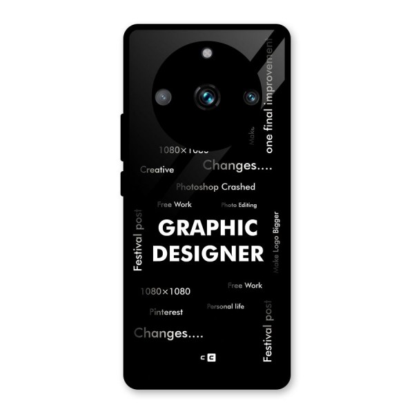 Graphic Designer Struggles Glass Back Case for Realme 11 Pro