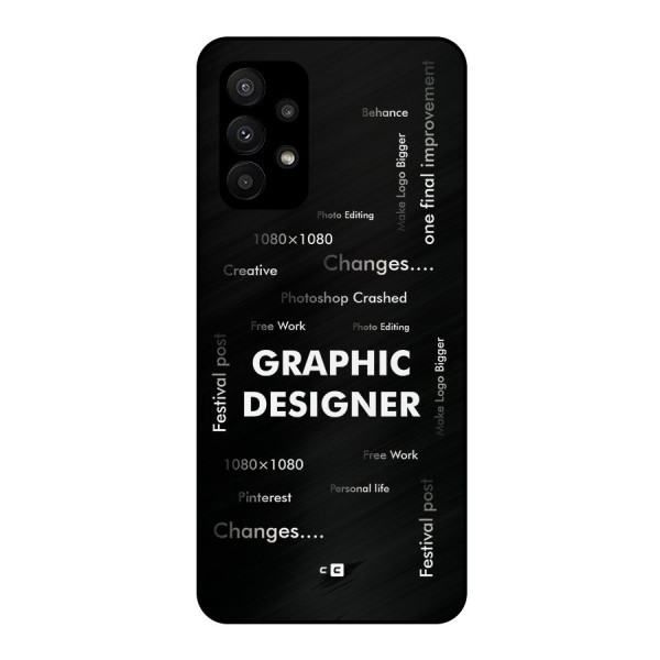 Graphic Designer Struggles Metal Back Case for Galaxy A23