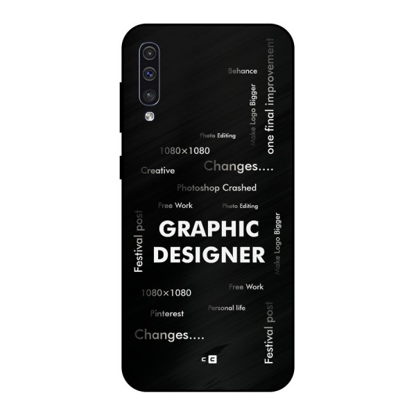 Graphic Designer Struggles Metal Back Case for Galaxy A50