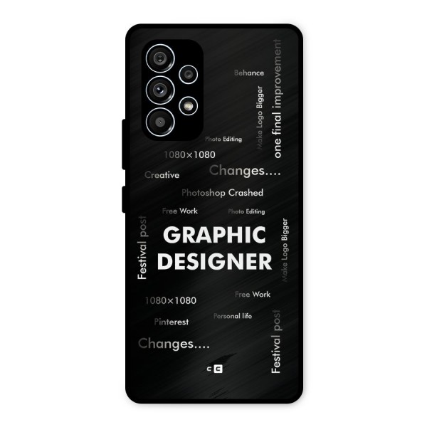 Graphic Designer Struggles Metal Back Case for Galaxy A53 5G