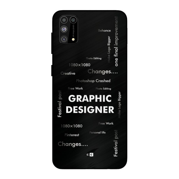 Graphic Designer Struggles Metal Back Case for Galaxy M31