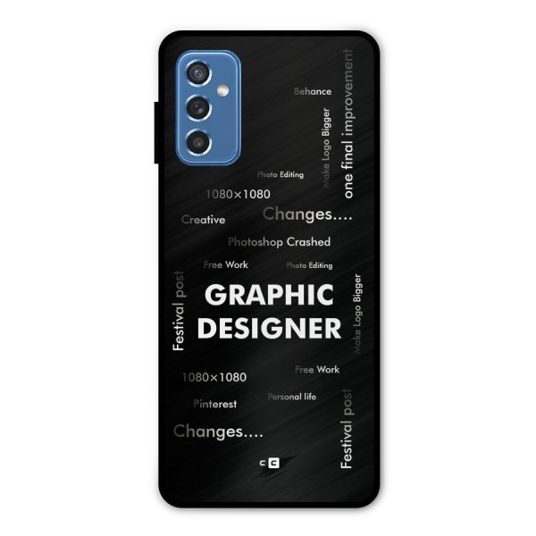 Graphic Designer Struggles Metal Back Case for Galaxy M52 5G