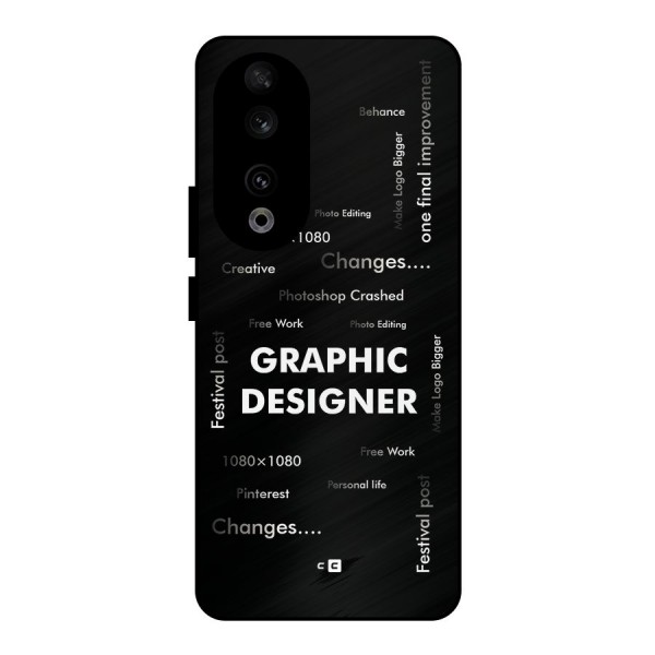 Graphic Designer Struggles Metal Back Case for Honor 90