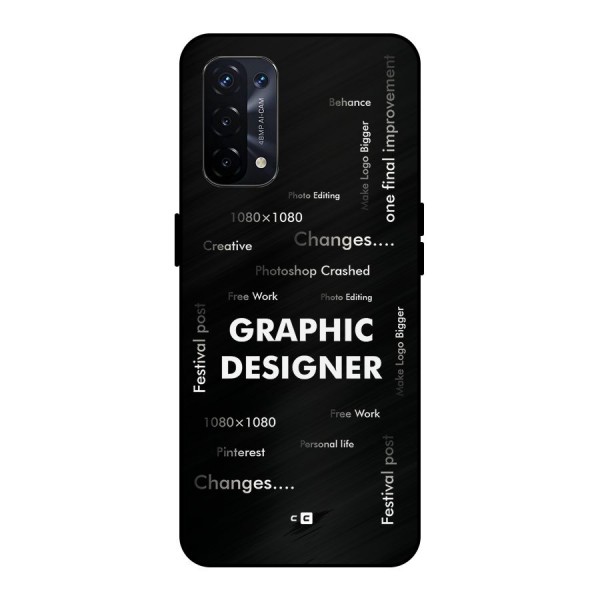 Graphic Designer Struggles Metal Back Case for Oppo A74 5G