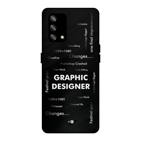 Graphic Designer Struggles Metal Back Case for Oppo F19s