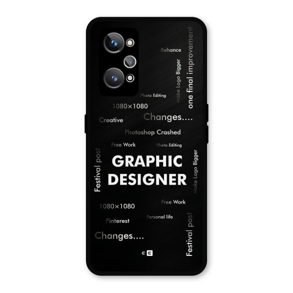 Graphic Designer Struggles Metal Back Case for Realme GT 2