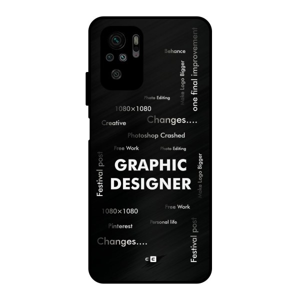 Graphic Designer Struggles Metal Back Case for Redmi Note 10