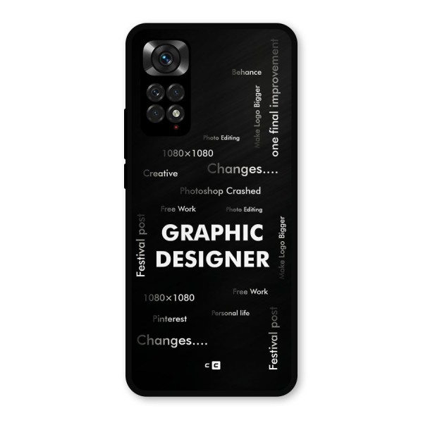 Graphic Designer Struggles Metal Back Case for Redmi Note 11