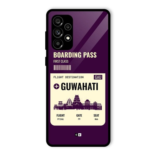 Guwahati Boarding Pass Glass Back Case for Galaxy A73 5G