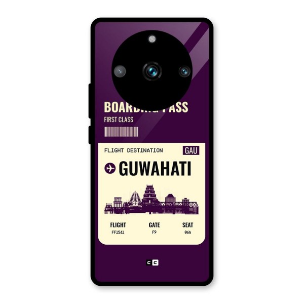 Guwahati Boarding Pass Glass Back Case for Realme 11 Pro