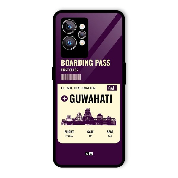 Guwahati Boarding Pass Glass Back Case for Realme GT2 Pro