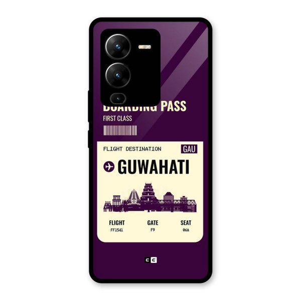 Guwahati Boarding Pass Glass Back Case for Vivo V25 Pro