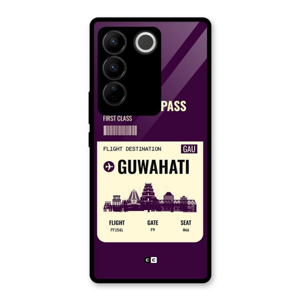 Guwahati Boarding Pass Glass Back Case for Vivo V27 Pro