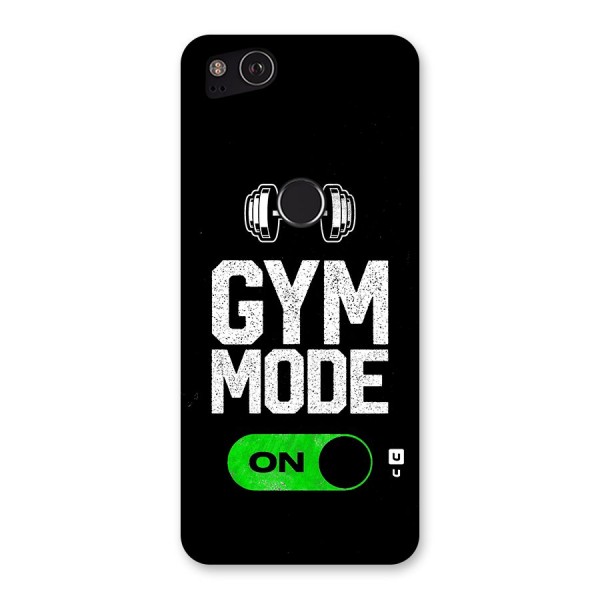 Gym Mode On Back Case for Google Pixel 2