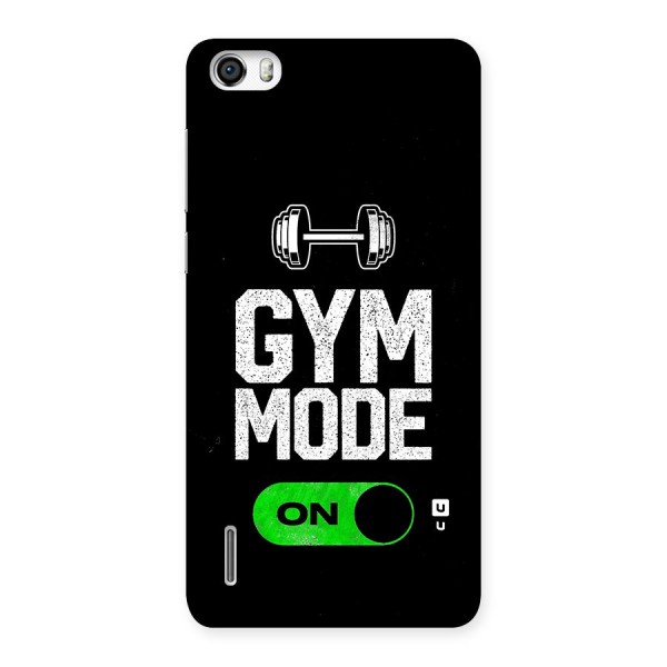 Gym Mode On Back Case for Honor 6