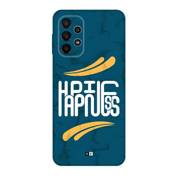 Happpiness Typography Back Case for Galaxy A23