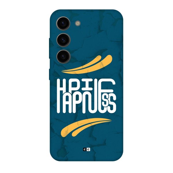 Happpiness Typography Back Case for Galaxy S23