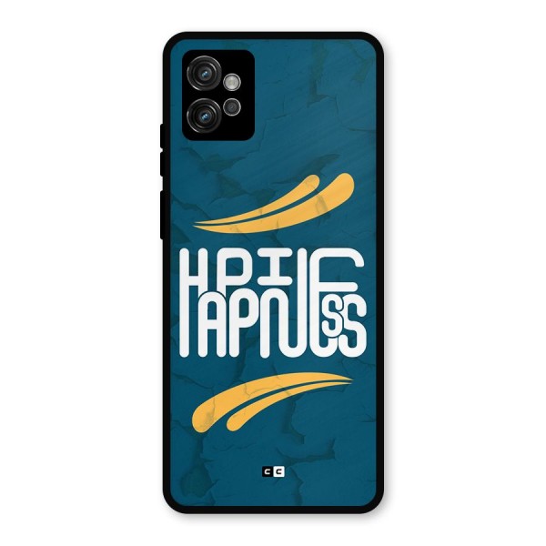 Happpiness Typography Metal Back Case for Moto G32