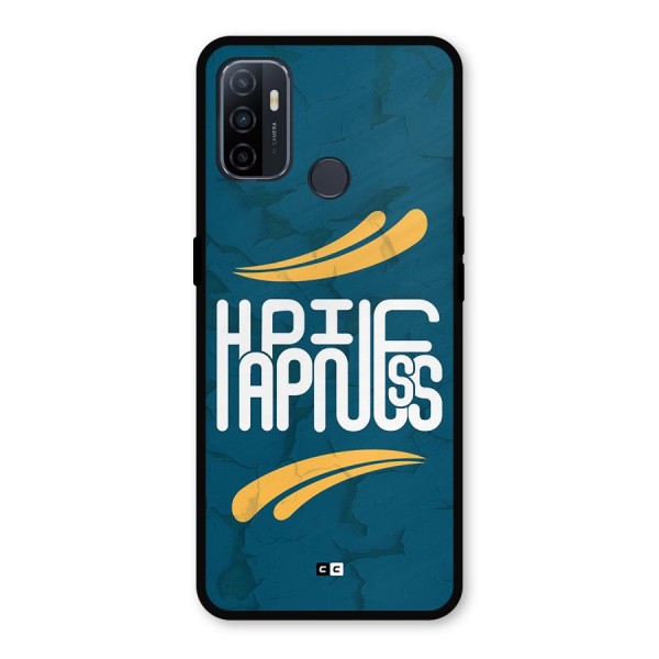 Happpiness Typography Metal Back Case for Oppo A53