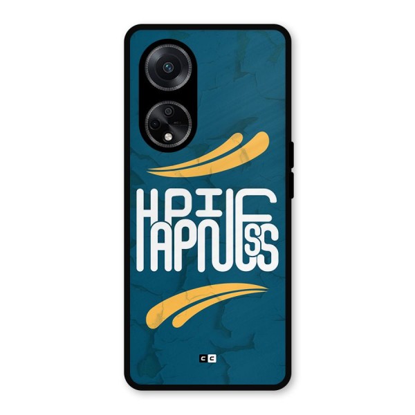 Happpiness Typography Metal Back Case for Oppo F23