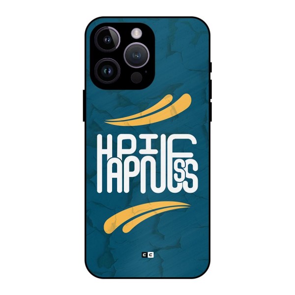 Happpiness Typography Metal Back Case for iPhone 14 Pro Max