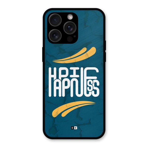 Happpiness Typography Metal Back Case for iPhone 15 Pro Max