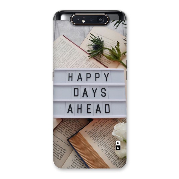 Happy Days Ahead Back Case for Galaxy A80