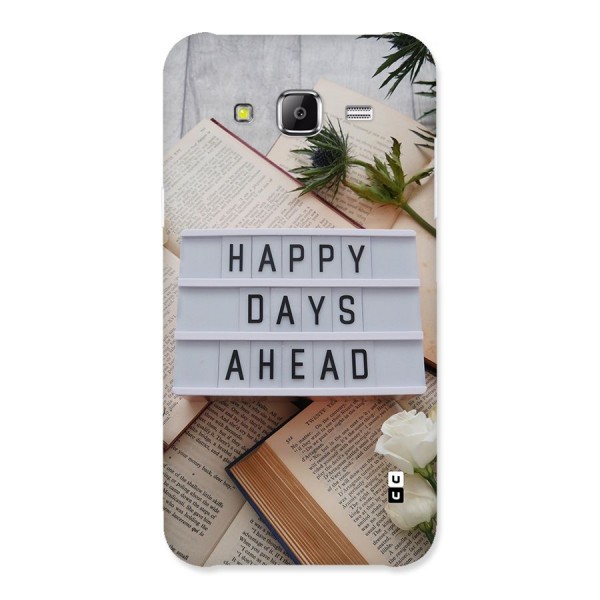 Happy Days Ahead Back Case for Galaxy J5