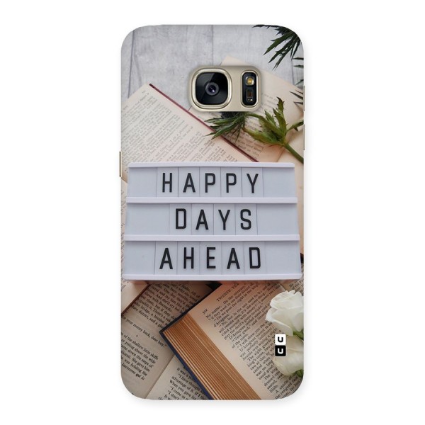 Happy Days Ahead Back Case for Galaxy S7